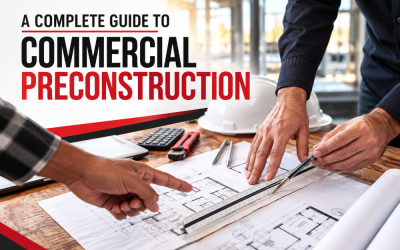 Pre Construction Planning: The Complete Guide to Starting Your Commercial Project Right…